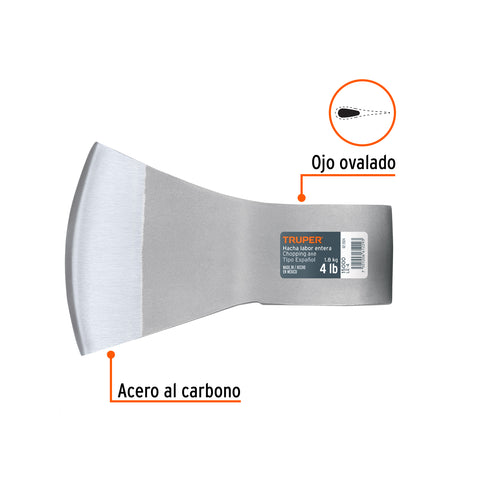 Hacha labor entera 4 lb, sin mango, TRUPER | LE-4 | 15000